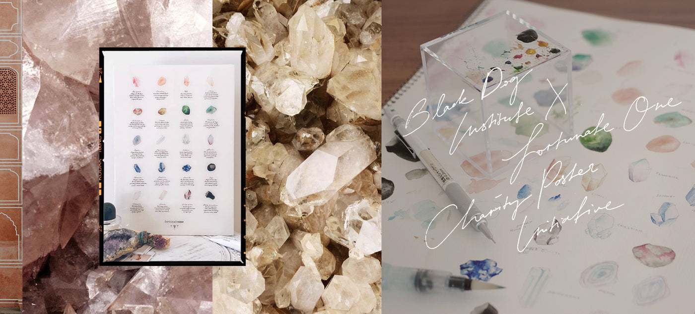 Black Dog Institute X Fortunate One Initiative: A Guide To Crystals