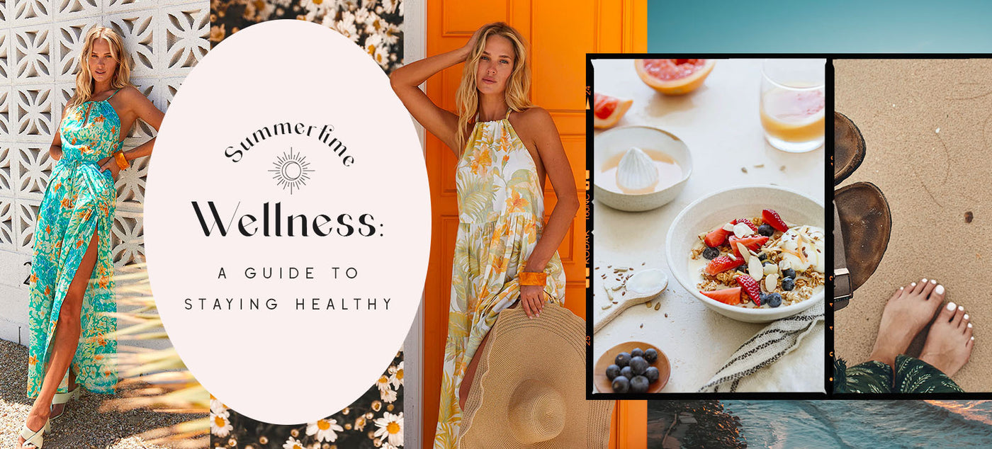 Summertime Wellness: A Guide To Staying Healthy